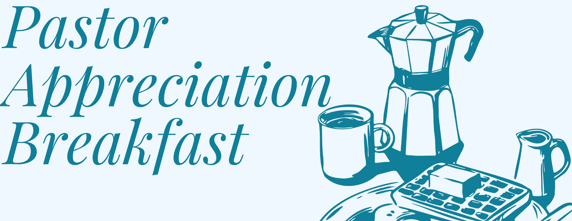 Pastor Appreciation Breakfast
